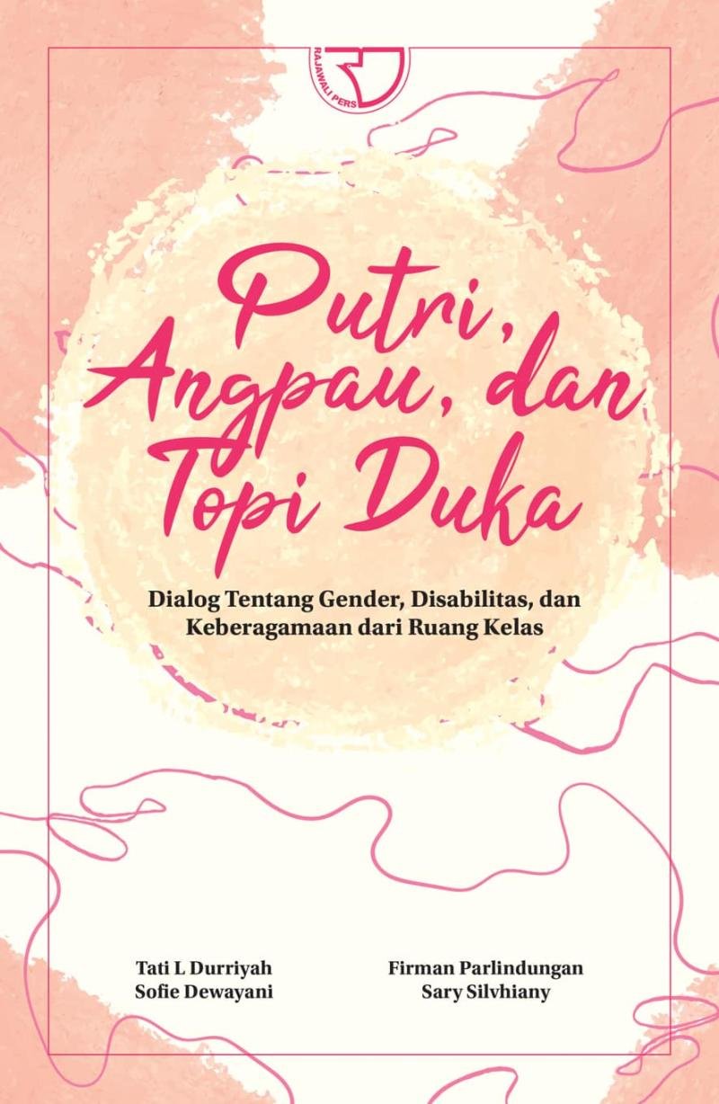 Putri, Angpau, dan Topi Duka: Dialog tentang Gender, Disabilitas, dan Keberagaman dari Ruang Kelas [Princesses, Red Envelopes, and Mourning Hats: A Dialogue on Gender, Disability, and Diversity from the Classroom]